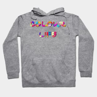 Colour lifs Hoodie